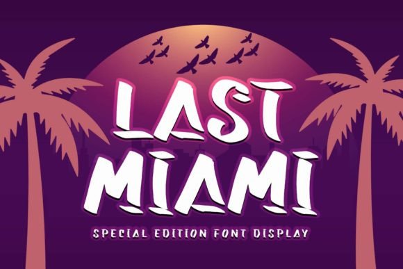 Font That Elevates Your Brand: Last Miami